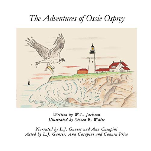 Audiobook - The Adventures of Ossie Osprey by W. L. Jackson